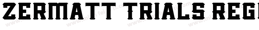 Zermatt Trials Regul字体转换